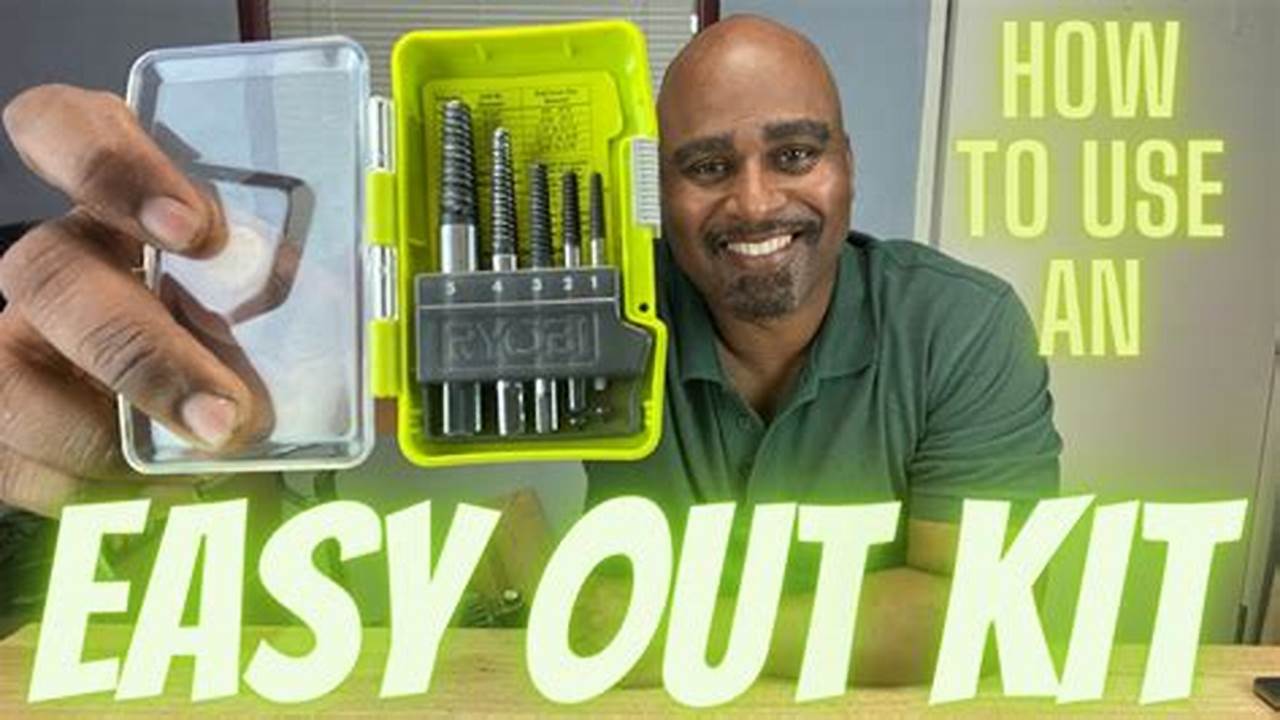 How To Effortlessly Extract Broken Bolts With An Easy Out: A Comprehensive Guide