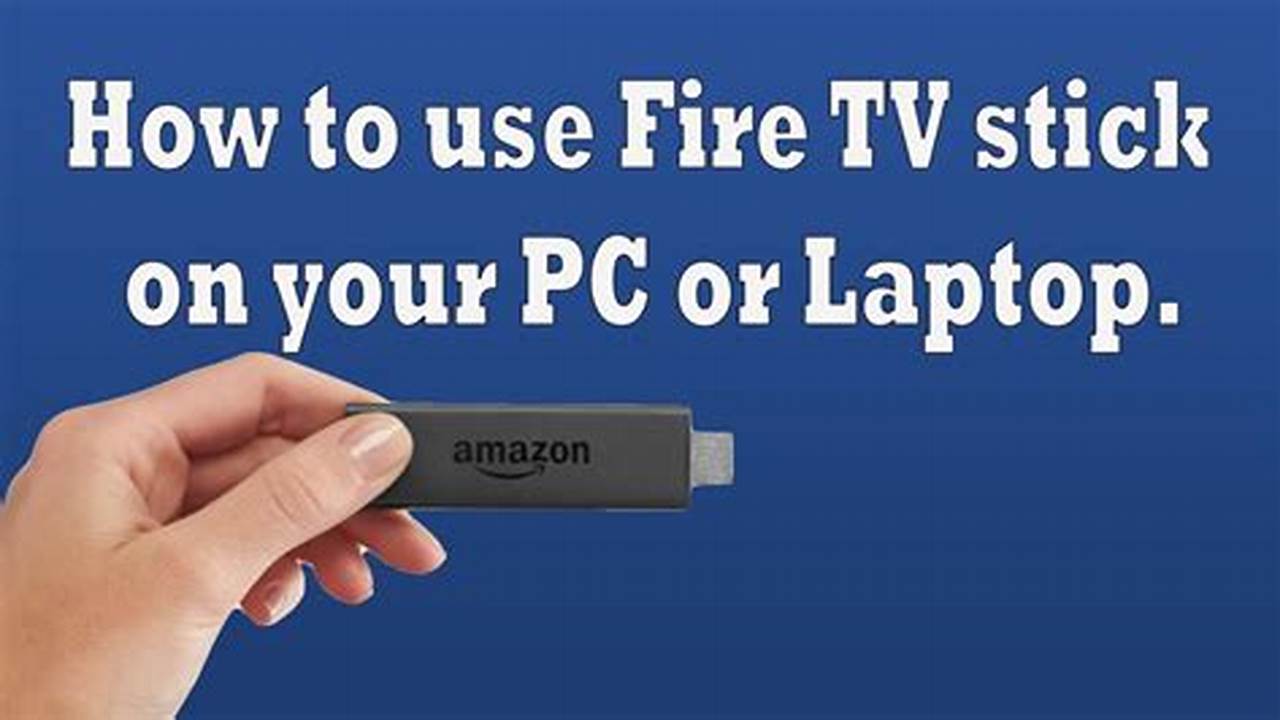 How To Use Amzon Firestick On Computer