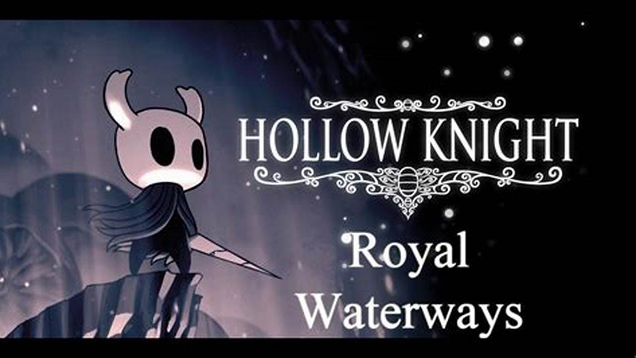 The Complete Guide: Reigning Supreme Over the Waterways Boss in Hollow Knight