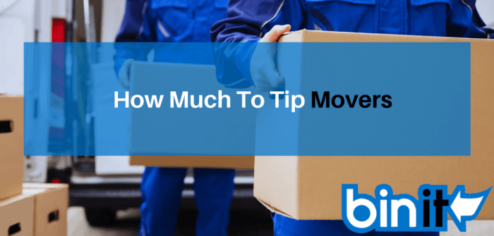 Movers tip How much to tip movers for long distance move