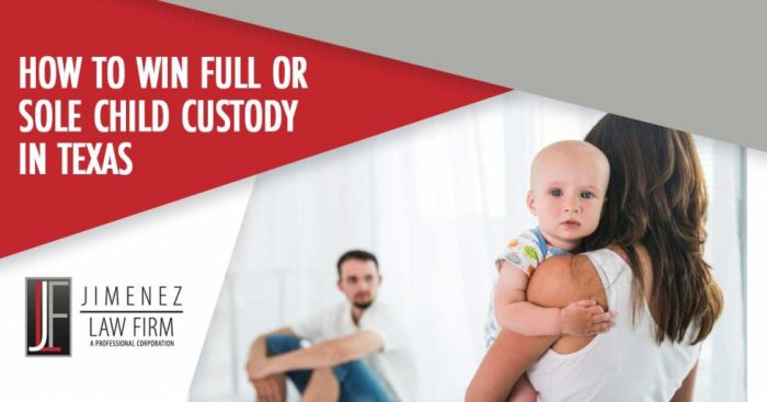 How to get full custody in texas