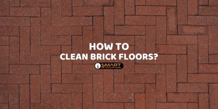Floors clean How to clean brick floors