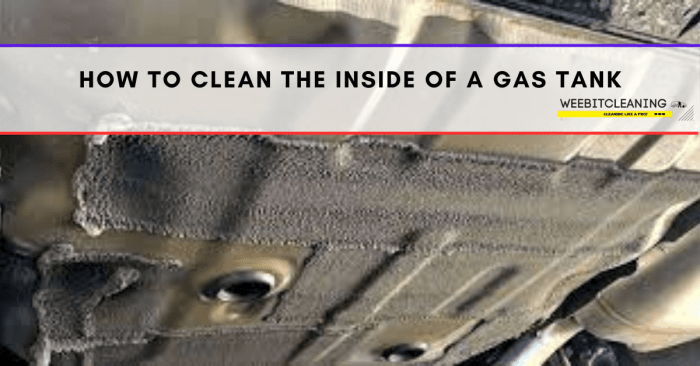 How to clean out a gas tank